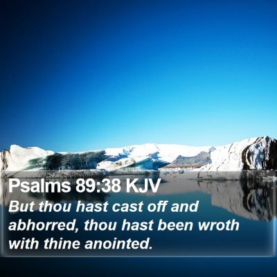Psalms 89:38 KJV Bible Verse Image