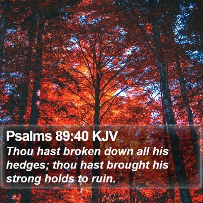 Psalms 89:40 KJV Bible Verse Image