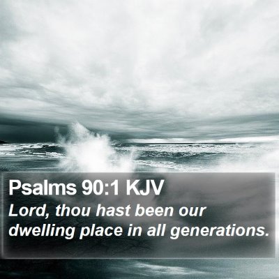 Psalms 90:1 KJV Bible Verse Image