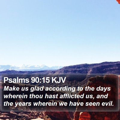 Psalms 90:15 KJV Bible Verse Image