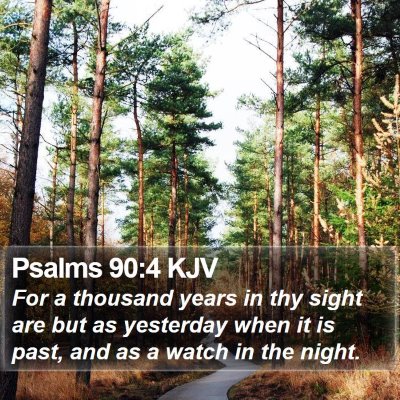 Psalms 90:4 KJV Bible Verse Image