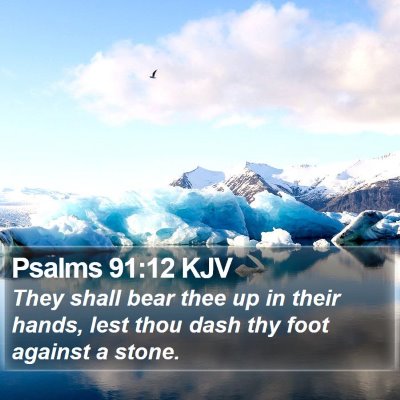 Psalms 91:12 KJV Bible Verse Image