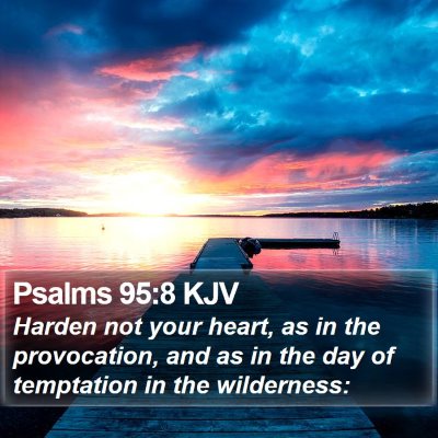 Psalms 95:8 KJV Bible Verse Image