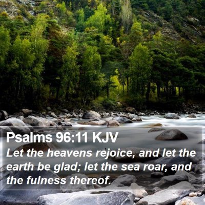 Psalms 96:11 KJV Bible Verse Image