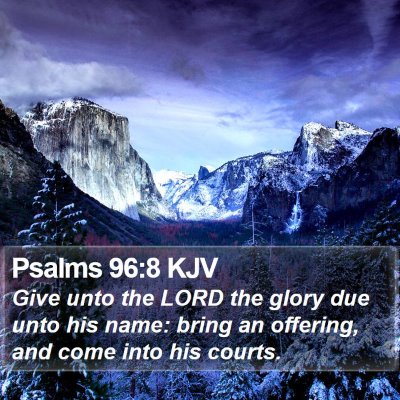 Psalms 96:8 KJV Bible Verse Image