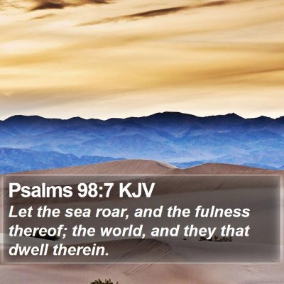 Psalms 98:7 KJV Bible Verse Image