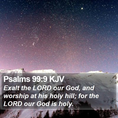 Psalms 99:9 KJV Bible Verse Image