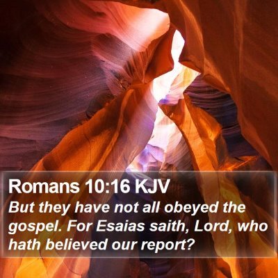 Romans 10:16 KJV Bible Verse Image