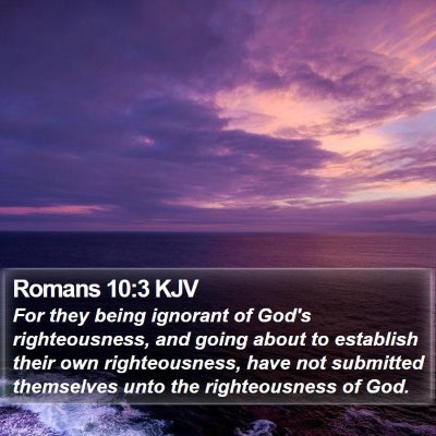 Romans 10:3 KJV Bible Verse Image