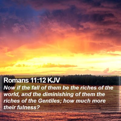 Romans 11:12 KJV Bible Verse Image
