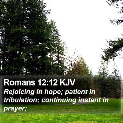 Romans 12:12 KJV Bible Verse Image