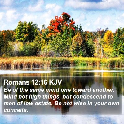 Romans 12:16 KJV Bible Verse Image