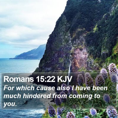 Romans 15:22 KJV Bible Verse Image