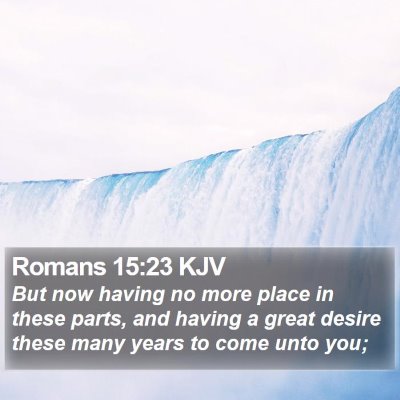 Romans 15:23 KJV Bible Verse Image