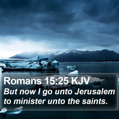 Romans 15:25 KJV Bible Verse Image