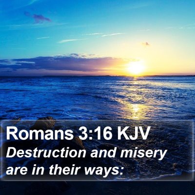 Romans 3:16 KJV Bible Verse Image