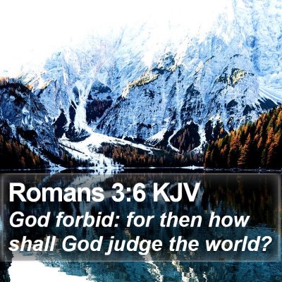 Romans 3:6 KJV Bible Verse Image
