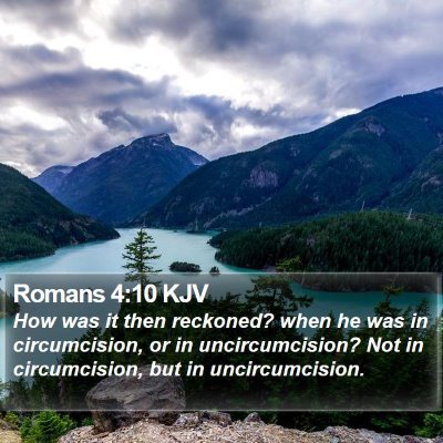 Romans 4:10 KJV Bible Verse Image