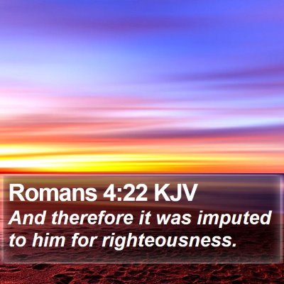Romans 4:22 KJV Bible Verse Image