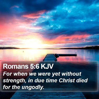 Romans 5:6 KJV Bible Verse Image