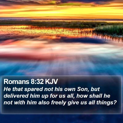 Romans 8:32 KJV Bible Verse Image