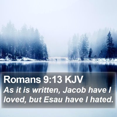 Romans 9:13 KJV Bible Verse Image