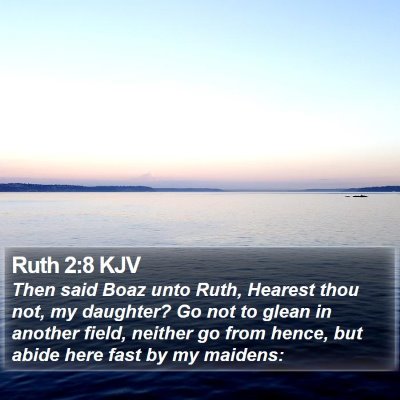 Ruth 2:8 KJV Bible Verse Image