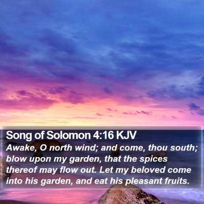 Song of Solomon 4:16 KJV Bible Verse Image