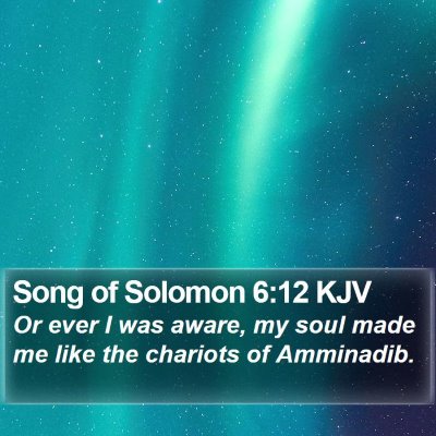 Song of Solomon 6:12 KJV Bible Verse Image