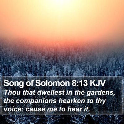 Song of Solomon 8:13 KJV Bible Verse Image