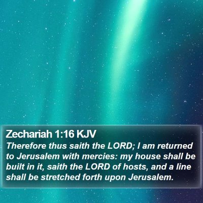 Zechariah 1:16 KJV Bible Verse Image