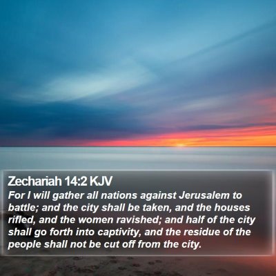 Zechariah 14:2 KJV Bible Verse Image