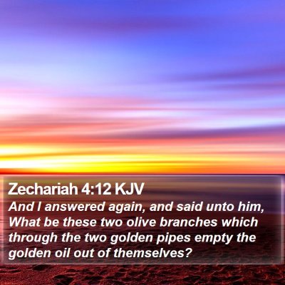 Zechariah 4:12 KJV Bible Verse Image