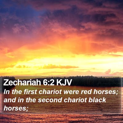Zechariah 6:2 KJV Bible Verse Image