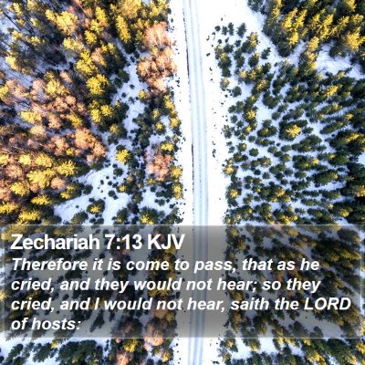 Zechariah 7:13 KJV Bible Verse Image