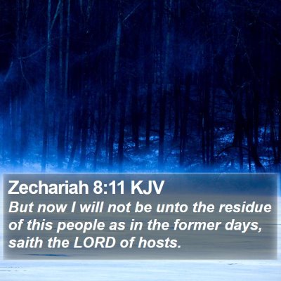 Zechariah 8:11 KJV Bible Verse Image
