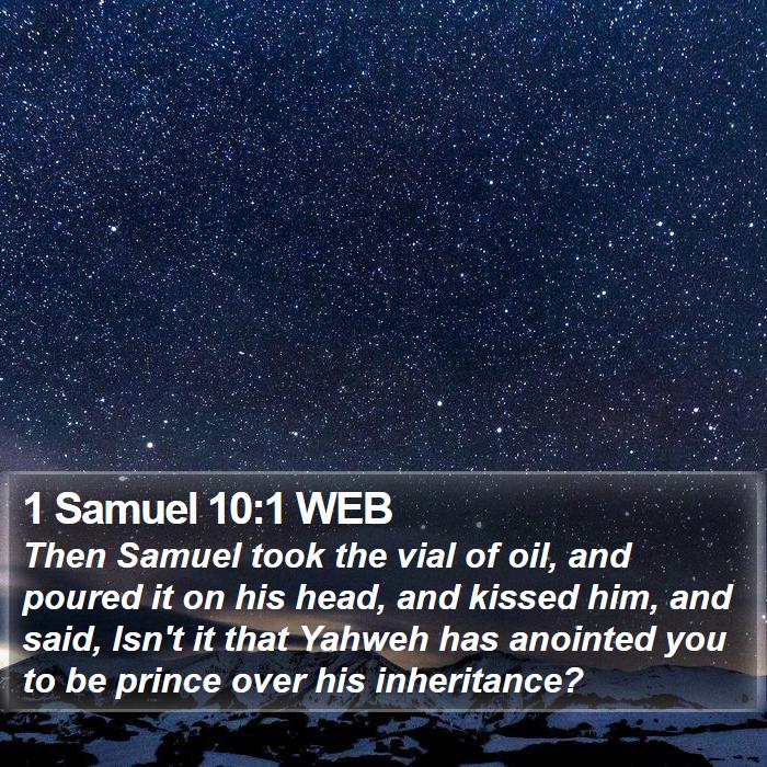 1 Samuel 10:1 WEB - Then Samuel took the vial of oil, and poured it - Bible Verse Picture