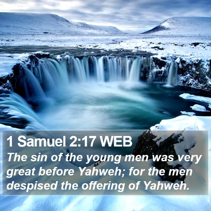 1 Samuel 2:17 WEB - The sin of the young men was very great before - Bible Verse Picture