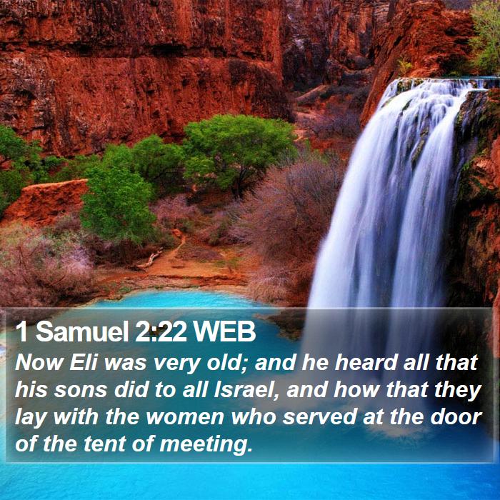 1 Samuel 2:22 WEB - Now Eli was very old; and he heard all that his - Bible Verse Picture