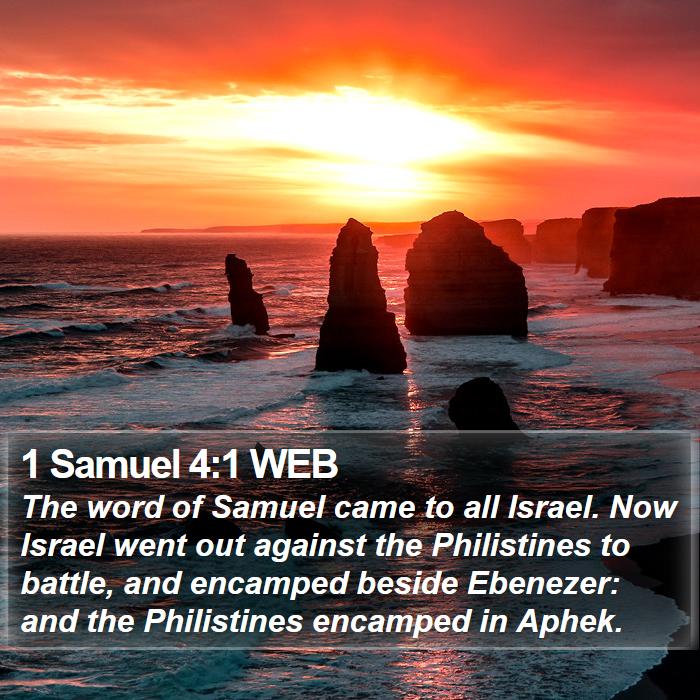 1 Samuel 4:1 WEB - The word of Samuel came to all Israel. Now Israel - Bible Verse Picture