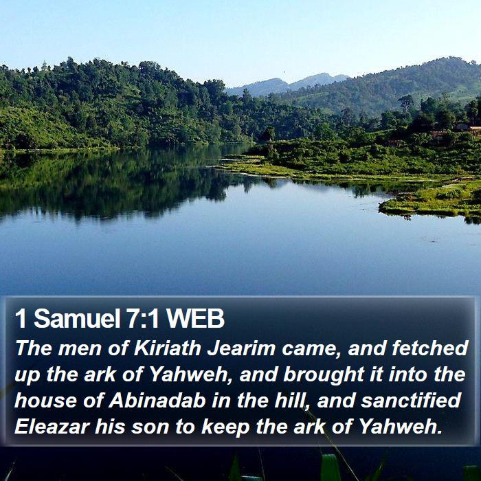 1 Samuel 7:1 WEB - The men of Kiriath Jearim came, and fetched up - Bible Verse Picture