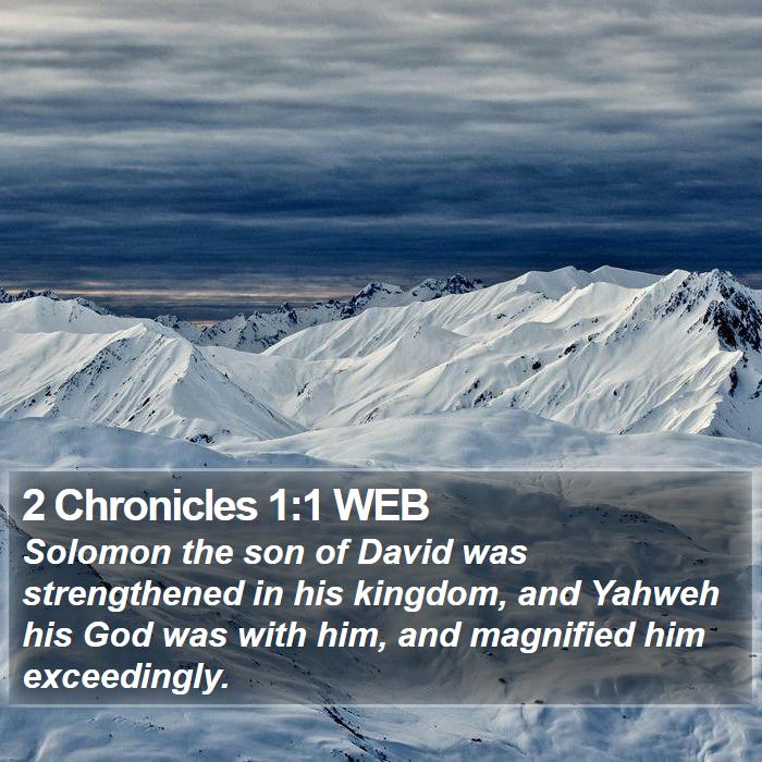 2 Chronicles 1:1 WEB - Solomon the son of David was strengthened in his - Bible Verse Picture