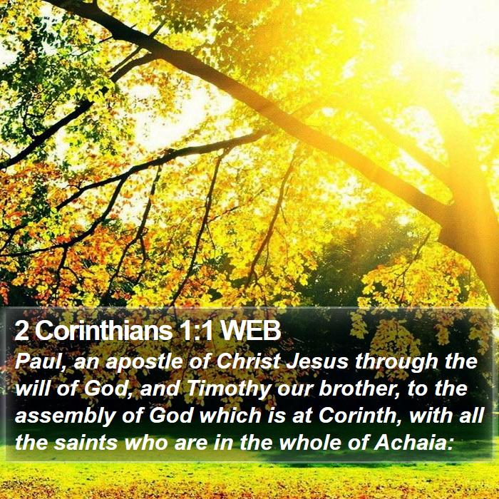 2 Corinthians 1:1 WEB - Paul, an apostle of Christ Jesus through the will - Bible Verse Picture
