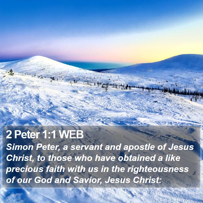 2 Peter 1:1 WEB - Simon Peter, a servant and apostle of Jesus - Bible Verse Picture