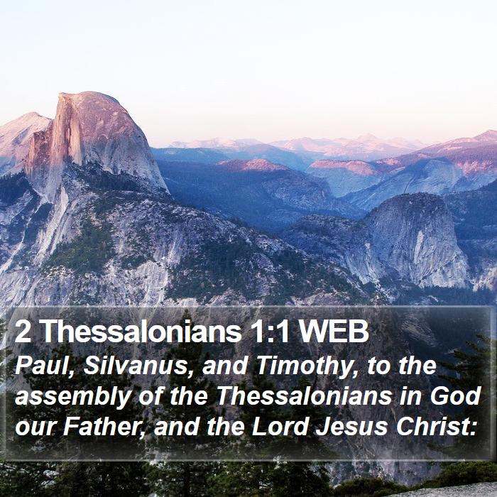 2 Thessalonians 1:1 WEB - Paul, Silvanus, and Timothy, to the assembly of - Bible Verse Picture