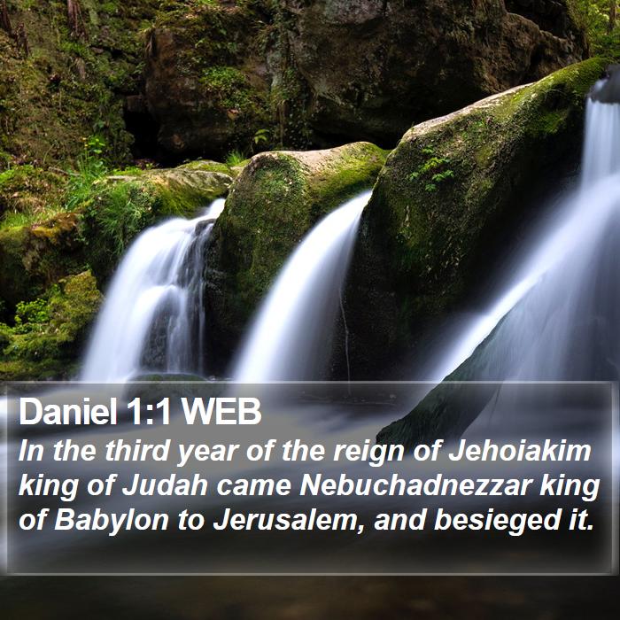 Daniel 1:1 WEB - In the third year of the reign of Jehoiakim king - Bible Verse Picture
