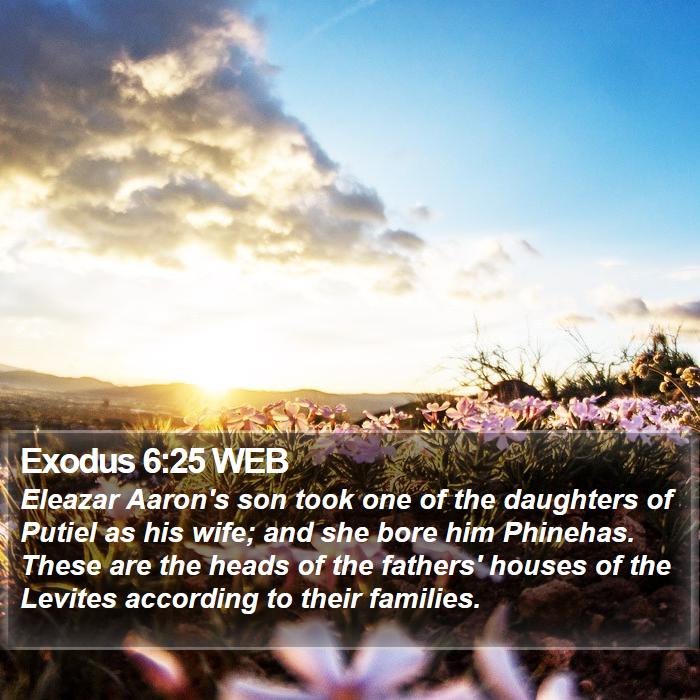 Exodus 6:25 WEB - Eleazar Aaron's son took one of the daughters of - Bible Verse Picture