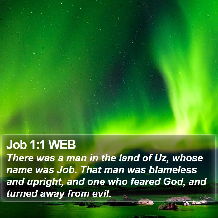 Job 1:1 WEB - There was a man in the land of Uz, whose name was - Bible Verse Picture