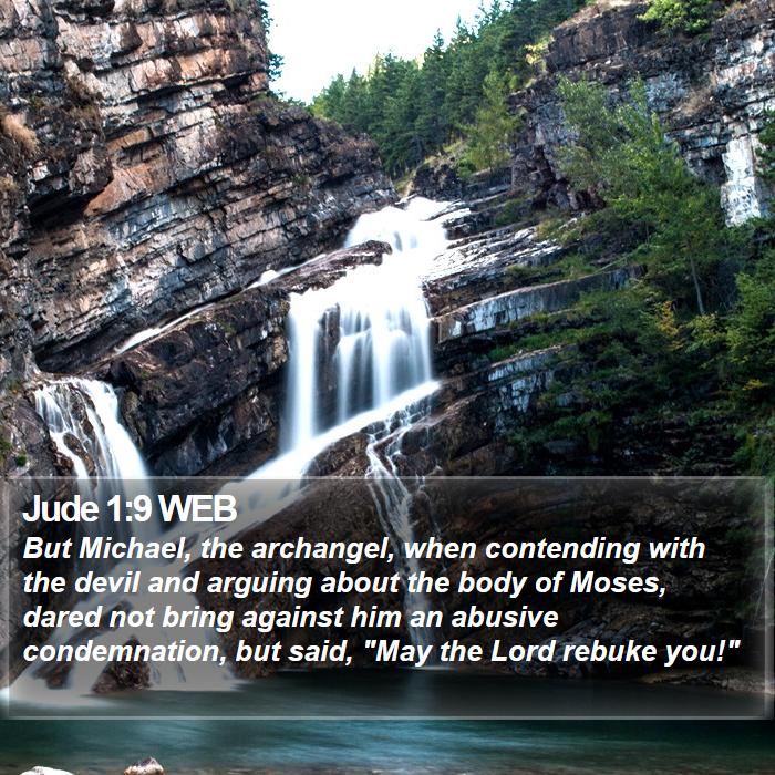 Jude 1:9 WEB - But Michael, the archangel, when contending with - Bible Verse Picture