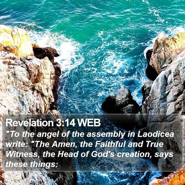 Revelation 3:14 WEB - 